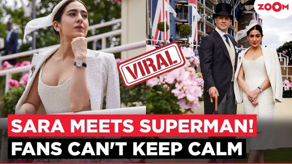 क्या है Sara Ali Khan और Henry Cavill की अनोखी मुलाकात का राज़?