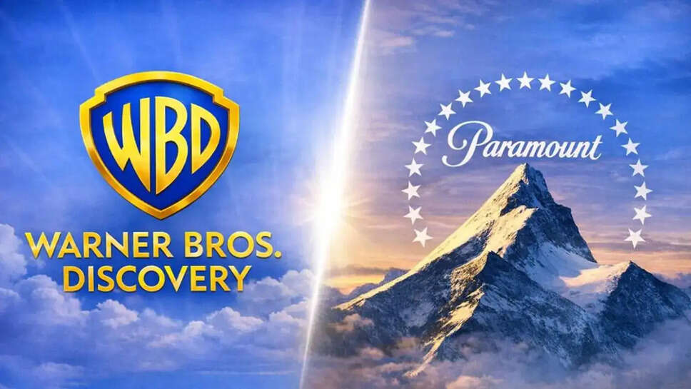 Paramount और Warner Bros. Discovery का $110 बिलियन अधिग्रहण: क्या है इसके पीछे की कहानी?