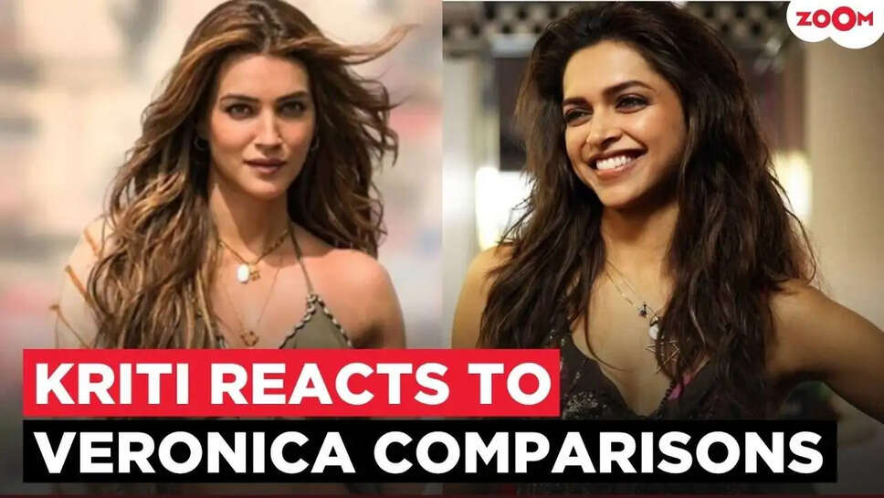 क्या Kiti Sanan का किरदार 'Cocktail 2' में Deepika Padukone की Veronica से है प्रभावित?