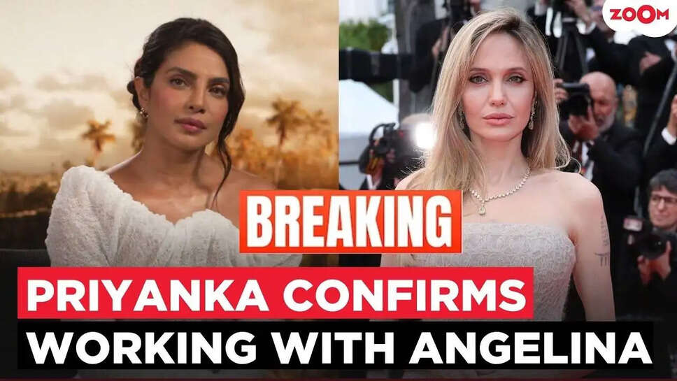 Priyanka Chopra की Hollywood में नई साझेदारी: Angelina Jolie के साथ क्या होगा नया?