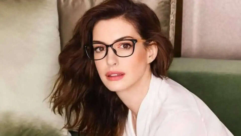 क्या आप जानते हैं Anne Hathaway ने 10 साल तक कैसे झेला दृष्टि का संकट?