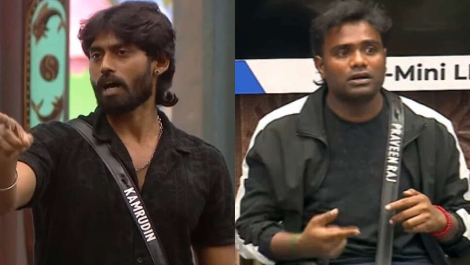 बिग बॉस तमिल 9 में कमाेरुदिन और प्रवीण राज के बीच तीखी बहस